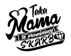 taka mama to prawdziwy skarb