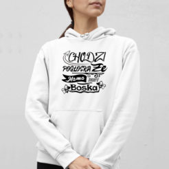 boska mama bluza z kapturem