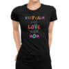 keep calm and love you mom koszulka damska
