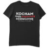 Koszulka dla chłopaka Kocham moją dziewczynę i tak, kupiła mi tą koszulkę